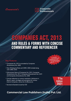 Commercial’s Companies Act, 2013 and Rules & Forms (with Concise Commentary and Referencer)(Paperback, Corporate Professionals)