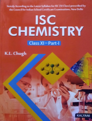 ISC Chemistry For Class XI ( Set of 2 Parts )(Paperback, K . L . Chugh,)