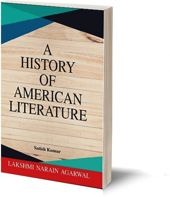 Narain's A History Of American Literature(English): [Paperback] Dr. Satish Kumar(Paperback, Satish Kumar)