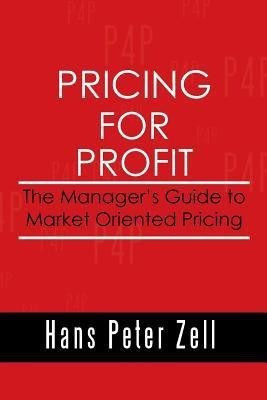 Pricing for Profit(English, Paperback, Zell Hans Peter)