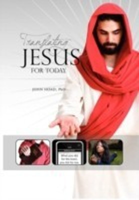 Translating Jesus for Today(English, Hardcover, John Hoad PH D)