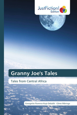 Granny Joe's Tales(Paperback, COme Mbringa)