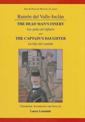 Valle-Inclan: The Captain's Daughter and the Dead Man's Finery(English, Paperback, unknown)