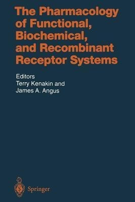 The Pharmacology of Functional, Biochemical, and Recombinant Receptor Systems(English, Paperback, unknown)