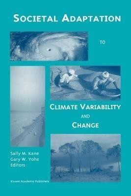 Societal Adaptation to Climate Variability and Change(English, Paperback, unknown)