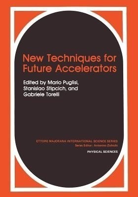 New Techniques for Future Accelerators(English, Paperback, unknown)