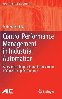 Control Performance Management in Industrial Automation(English, Hardcover, Jelali Mohieddine)