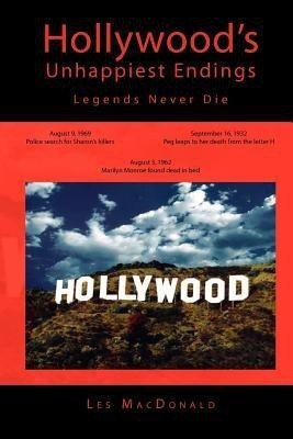 Hollywood's Unhappiest Endings(English, Paperback, MacDonald Les)