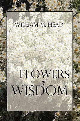 Flowers of Wisdom(English, Paperback, Head William M)