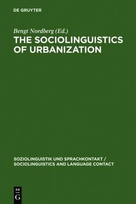 The Sociolinguistics of Urbanization(English, Hardcover, unknown)