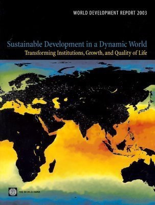 World Development Report: Sustainable Development in a Dynamic World - Transforming Institutions, Growth and Quality of Life(English, Paperback, World Bank)