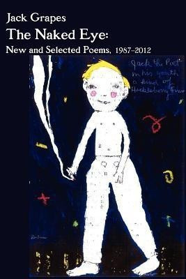 The Naked Eye(English, Paperback, Grapes Jack)
