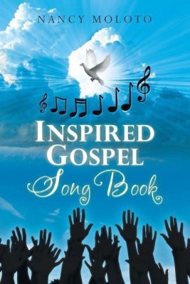 Inspired Gospel Song Book(English, Paperback, Moloto Nancy)