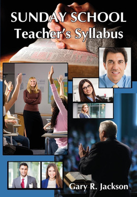 Sunday School Teacher's Syllabus(English, Paperback, Jackson Gary R)