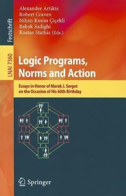 Logic Programs, Norms and Action(English, Paperback, unknown)