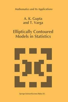 Elliptically Contoured Models in Statistics(English, Paperback, Gupta Arjun K.)