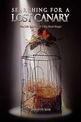 Searching for a Lost Canary(English, Paperback, Jean Dorothy)