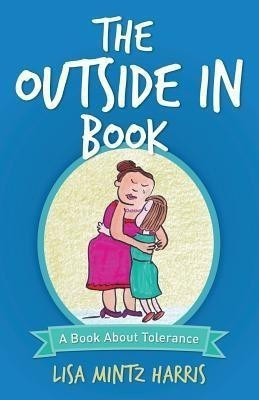 The Outside in Book(English, Paperback, Harris Lisa Mintz)