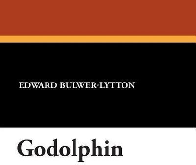 Godolphin(English, Paperback, Bulwer-Lytton Edward)