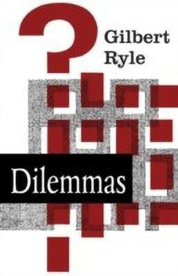 Dilemmas(English, Paperback, Ryle Gilbert)