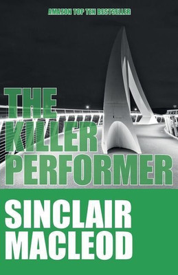 The Killer Performer: No. 3(English, Paperback, MacLeod Sinclair)