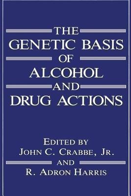 The Genetic Basis of Alcohol and Drug Actions(English, Paperback, unknown)