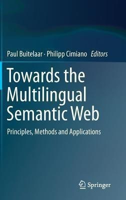 Towards the Multilingual Semantic Web(English, Hardcover, unknown)