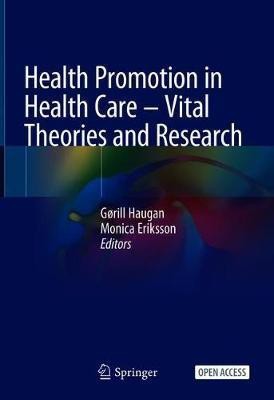 Health Promotion in Health Care - Vital Theories and Research(English, Paperback, unknown)