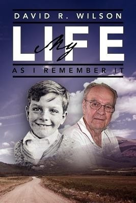 My Life - As I Remember It(English, Paperback, Wilson David R)