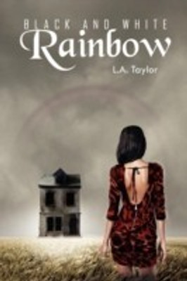 Black and White Rainbow(English, Paperback, Taylor L A)