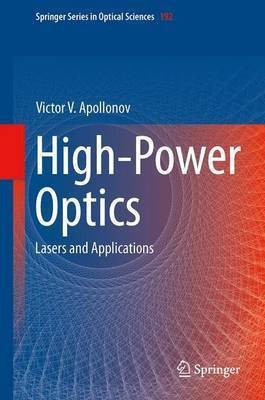 High-Power Optics(English, Hardcover, Apollonov Victor V.)