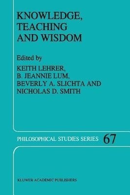 Knowledge, Teaching and Wisdom(English, Paperback, unknown)