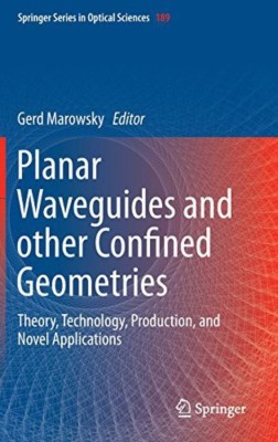 Planar Waveguides and other Confined Geometries(English, Hardcover, unknown)