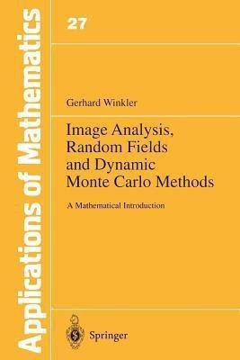 Image Analysis, Random Fields and Dynamic Monte Carlo Methods(English, Paperback, Winkler Gerhard)