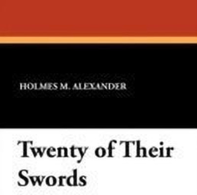 Twenty of Their Swords(English, Paperback, Alexander Holmes M)
