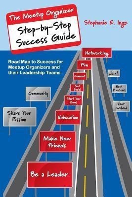 Meetup Organizer Step-by-Step Success Guide(English, Paperback, unknown)