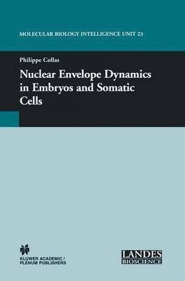 Nuclear Envelope Dynamics in Embryos and Somatic Cells(English, Paperback, unknown)