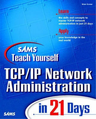 Sams Teach Yourself TCP/IP Network Administration in 21 Days(English, Paperback, Komar Brian)