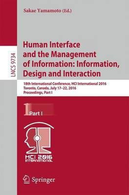 Human Interface and the Management of Information: Information, Design and Interaction(English, Paperback, unknown)
