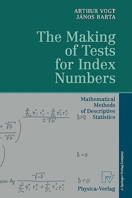 The Making of Tests for Index Numbers(English, Paperback, Vogt Arthur)