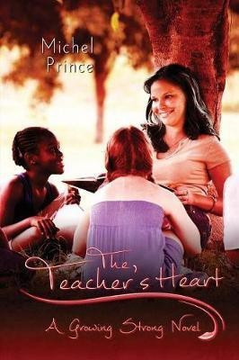 The Teacher's Heart(English, Paperback, Prince Michel)