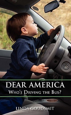 Dear America(English, Paperback, Goudsmit Linda)