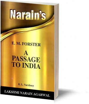 Narain's A Passage To India (English):E.M. Forester [Paperback] Dr. R.L. Varshney - Chapterwise Summary , Major Characters , Critical Opinions , Questions and Answers.(Paperback, R. L. Varshney)