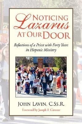 Noticing Lazarus at Our Door(English, Paperback, Lavin John C.S.)