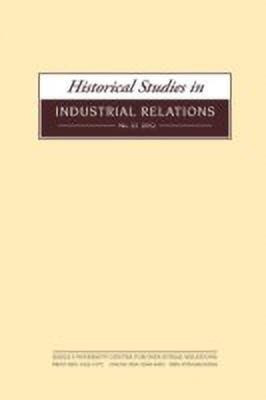 Historical Studies in Industrial Relations, Volume 33 2012(English, Paperback, unknown)