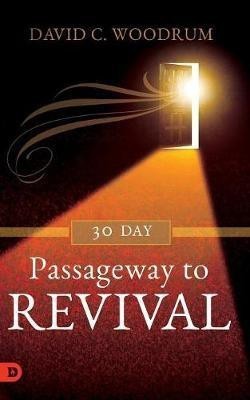 30 Day Passageway to Revival(English, Paperback, Woodrum David C)