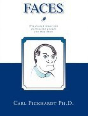 Faces(English, Paperback, Carl E Pickhardt Ph D)