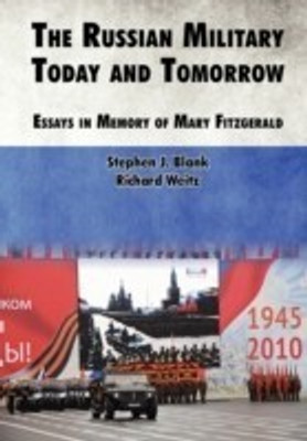 The Russian Military Today and Tomorrow(English, Paperback, Strategic Studies Institute)