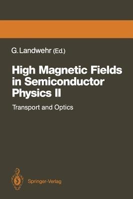 High Magnetic Fields in Semiconductor Physics II(English, Paperback, unknown)