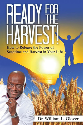 Ready for the Harvest(English, Paperback, Glover William L)